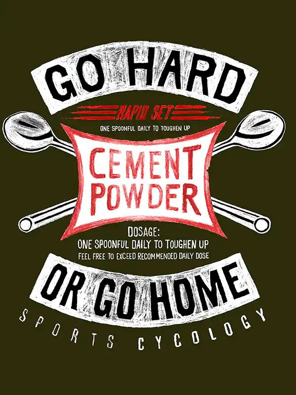 Go Hard Or Go Home Long Sleeve T Shirt - Cycology Clothing US