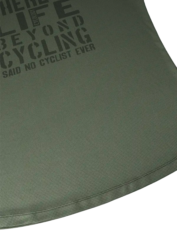 Green t-shirt with text 'There is life beyond cycling, said no cyclist ever' 