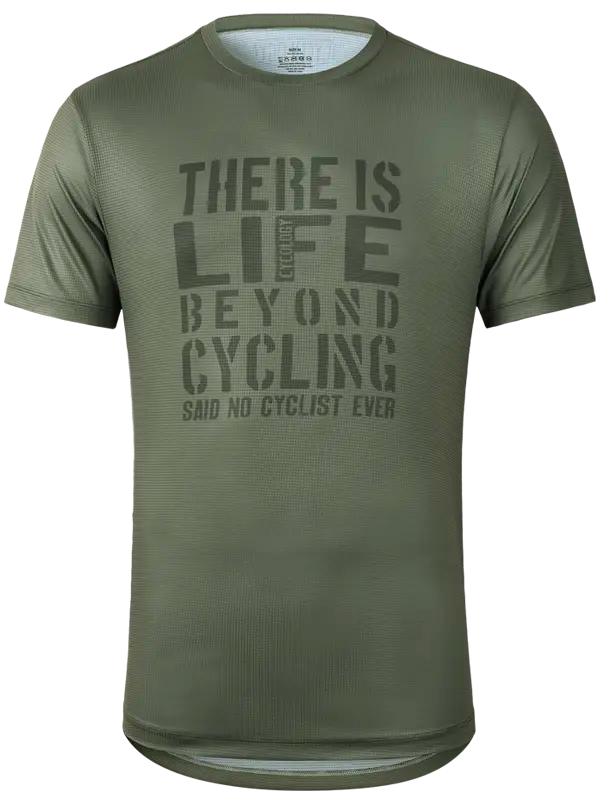 Green t-shirt with text 'There is life beyond cycling, said no cyclist ever' 
